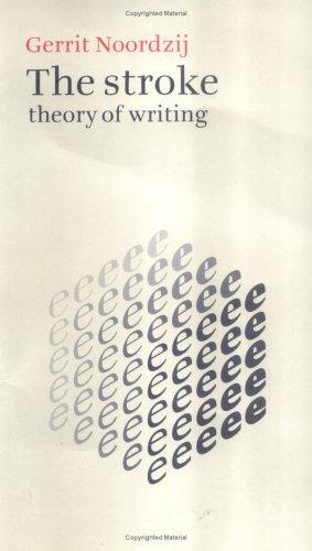 The Stroke: Theory of Writing