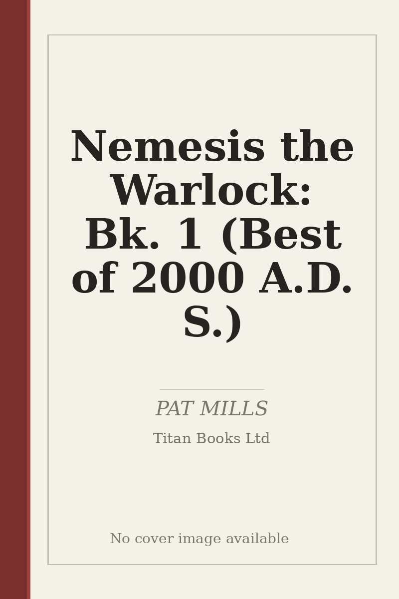 Nemesis the Warlock: Bk. 1 (Best of 2000 A.D. S.) - no cover image available