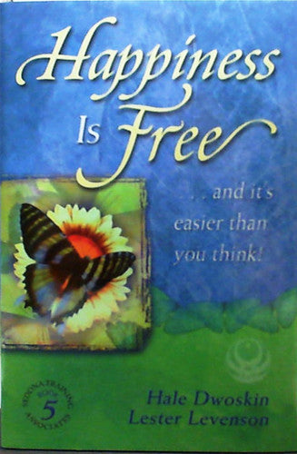 Happiness Is Free...and It's Easier Than You Think! : Book 5 (Happiness is Free, 5)