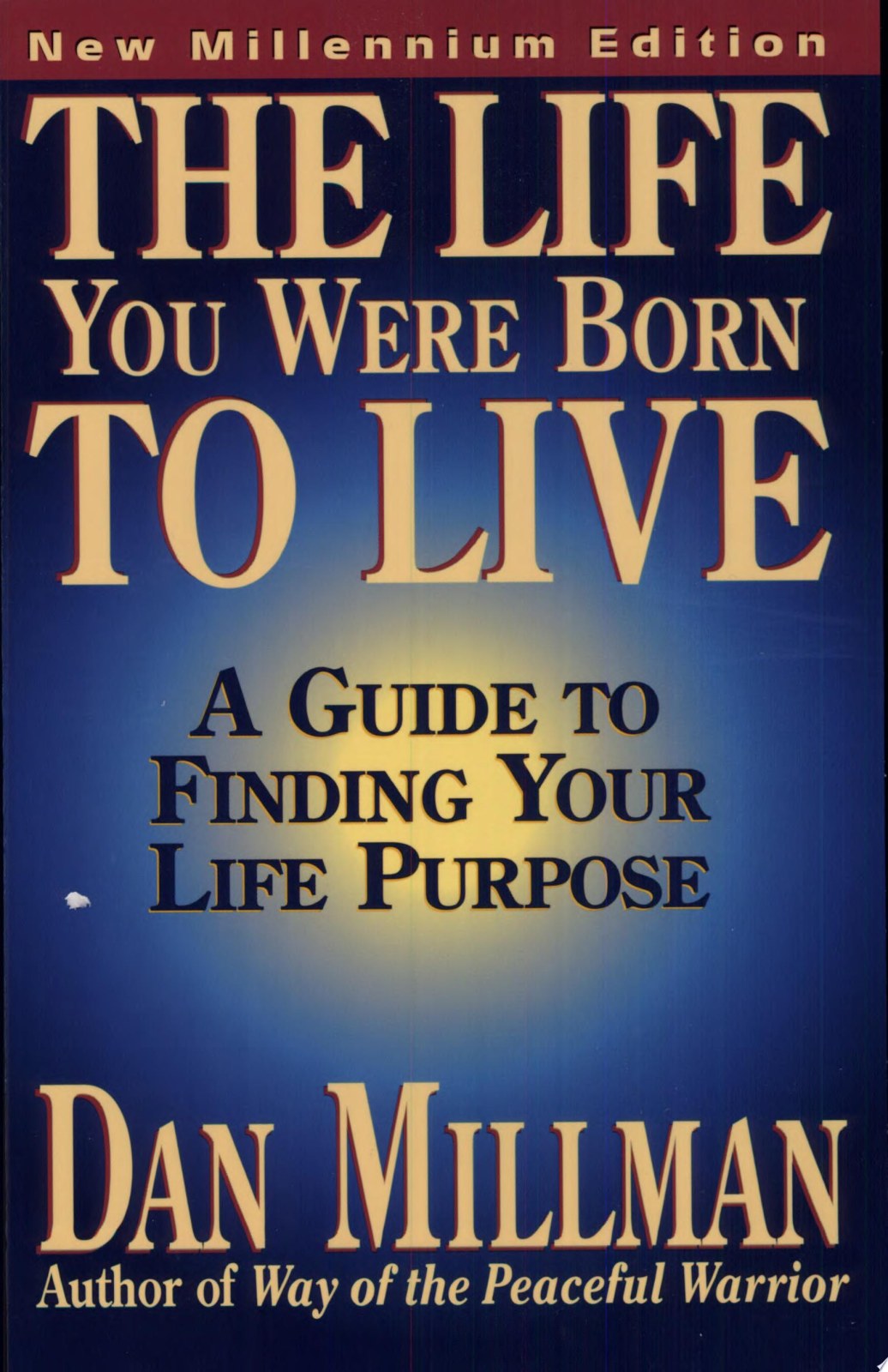 The Life You Were Born to Live: Finding Your Life Purpose