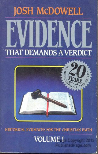 Evidence That Demands a Verdict: Historical Evidences for the Christian Faith