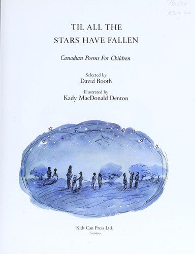 'Til All the Stars Have Fallen: Canadian Poems for Children