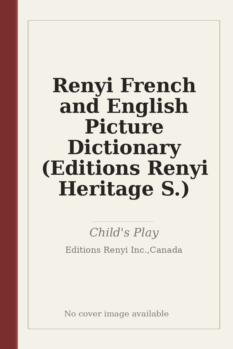 Renyi French and English Picture Dictionary (Editions Renyi Heritage S.) - no cover image available