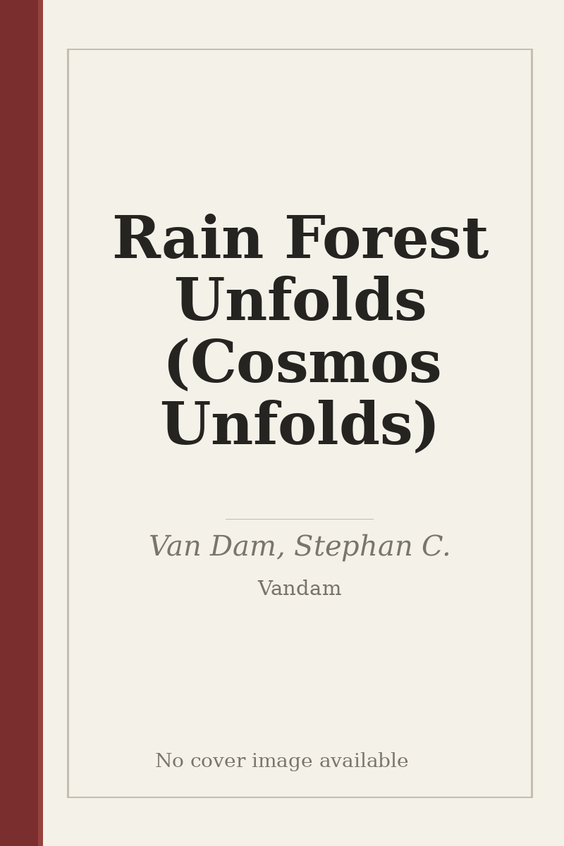 Rain Forest Unfolds (Cosmos Unfolds) - no cover image available