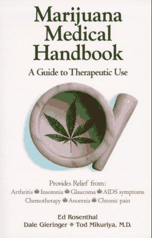 Marijuana Medical Handbook: A Guide to Therapeutic Use