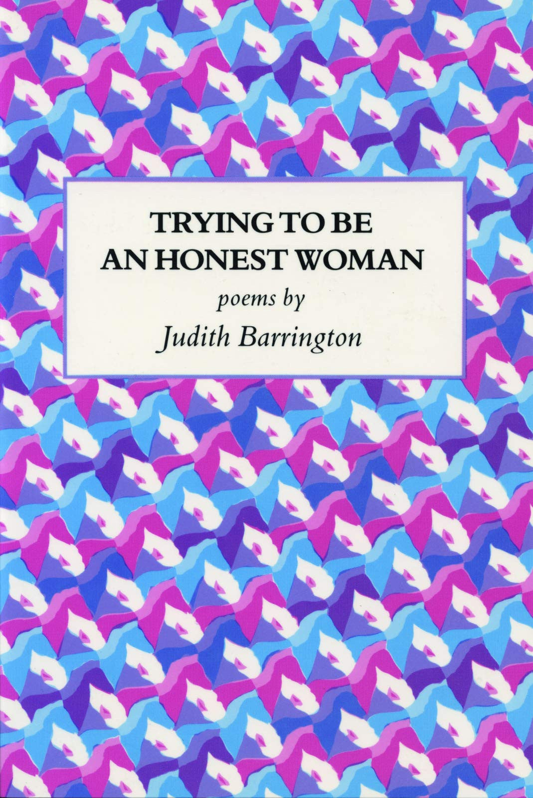Trying to be an Honest Woman