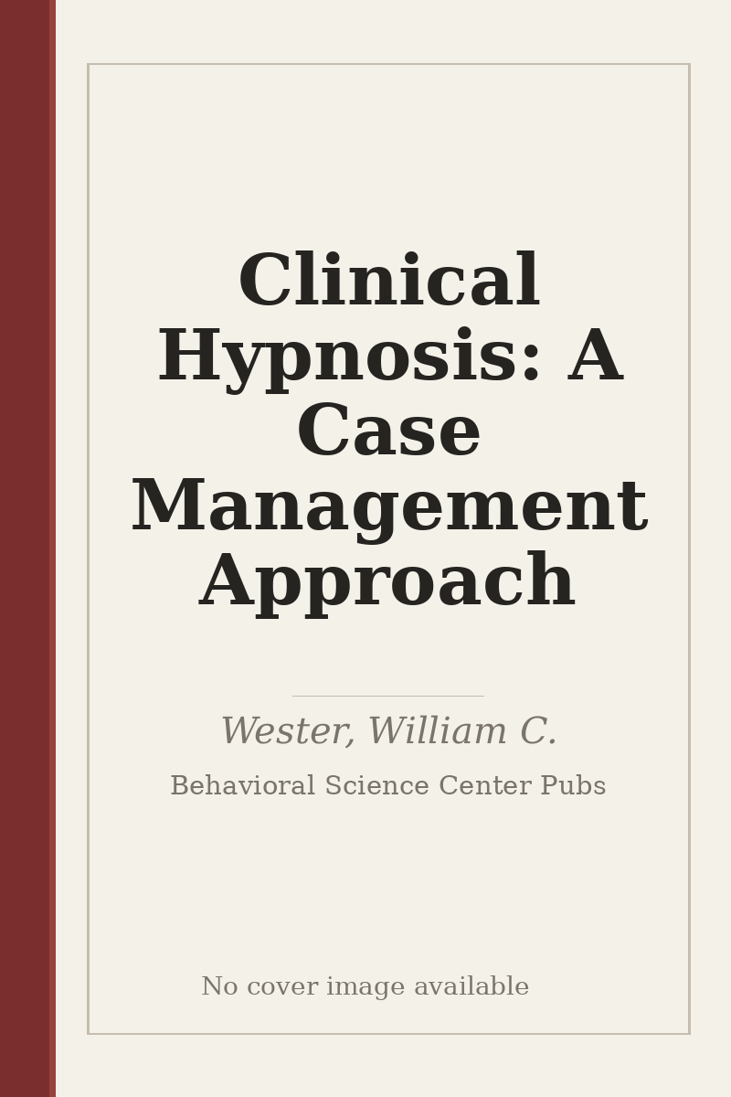 Clinical Hypnosis: A Case Management Approach - no cover image available