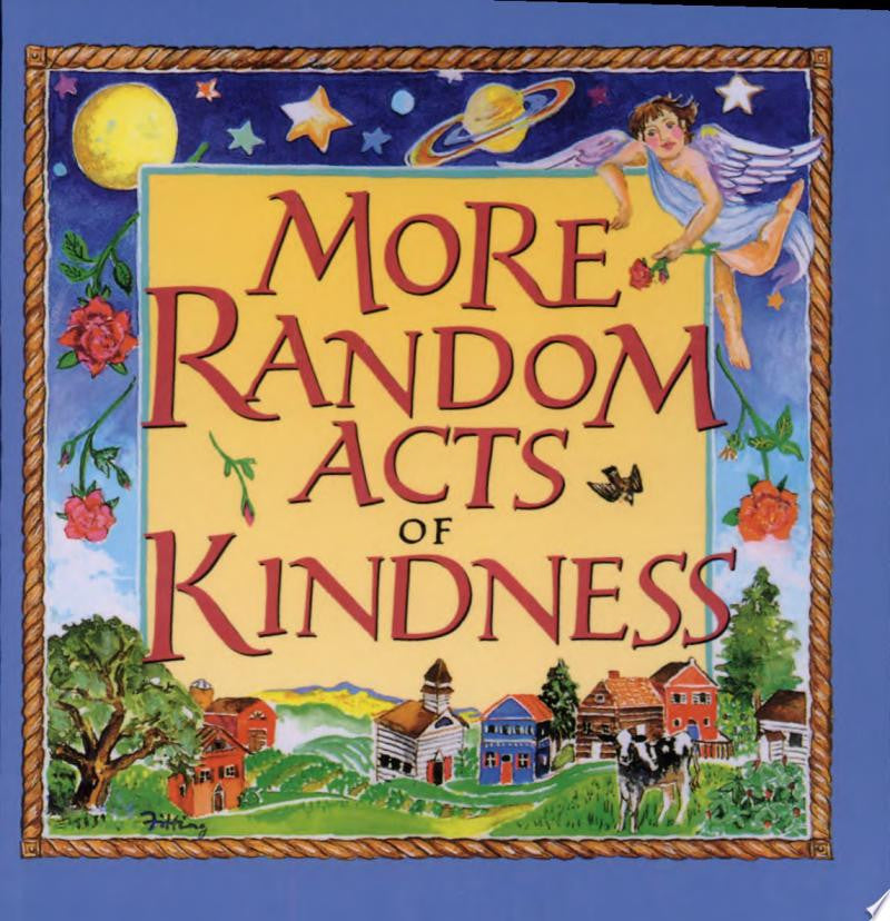 More Random Acts of Kindness