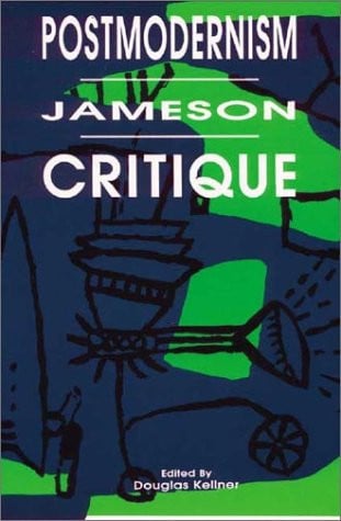 Postmodernism/Jameson/Critique: v. 4 (PostModernPositions)