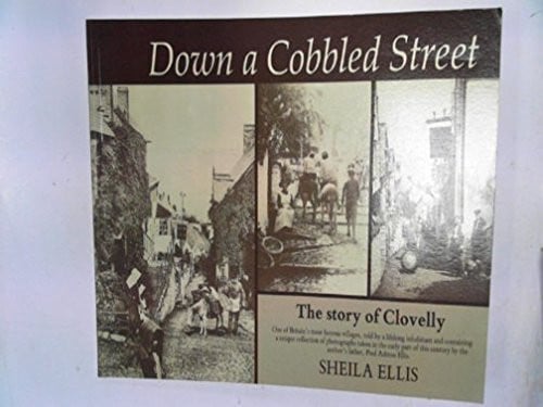 Down a Cobbled Street: Story of Clovelly