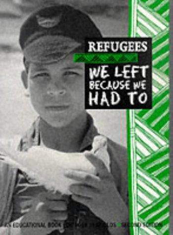 Refugees: We Left Because We Had to