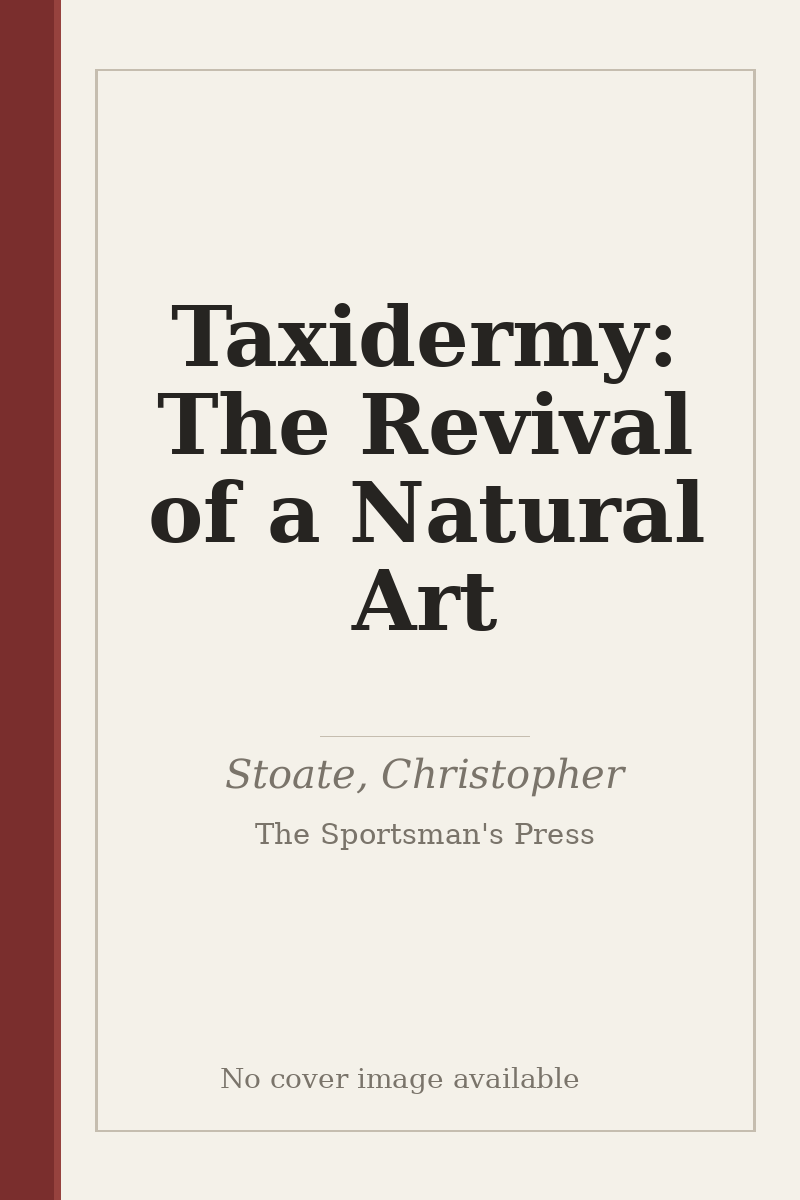 Taxidermy: The Revival of a Natural Art - no cover image available