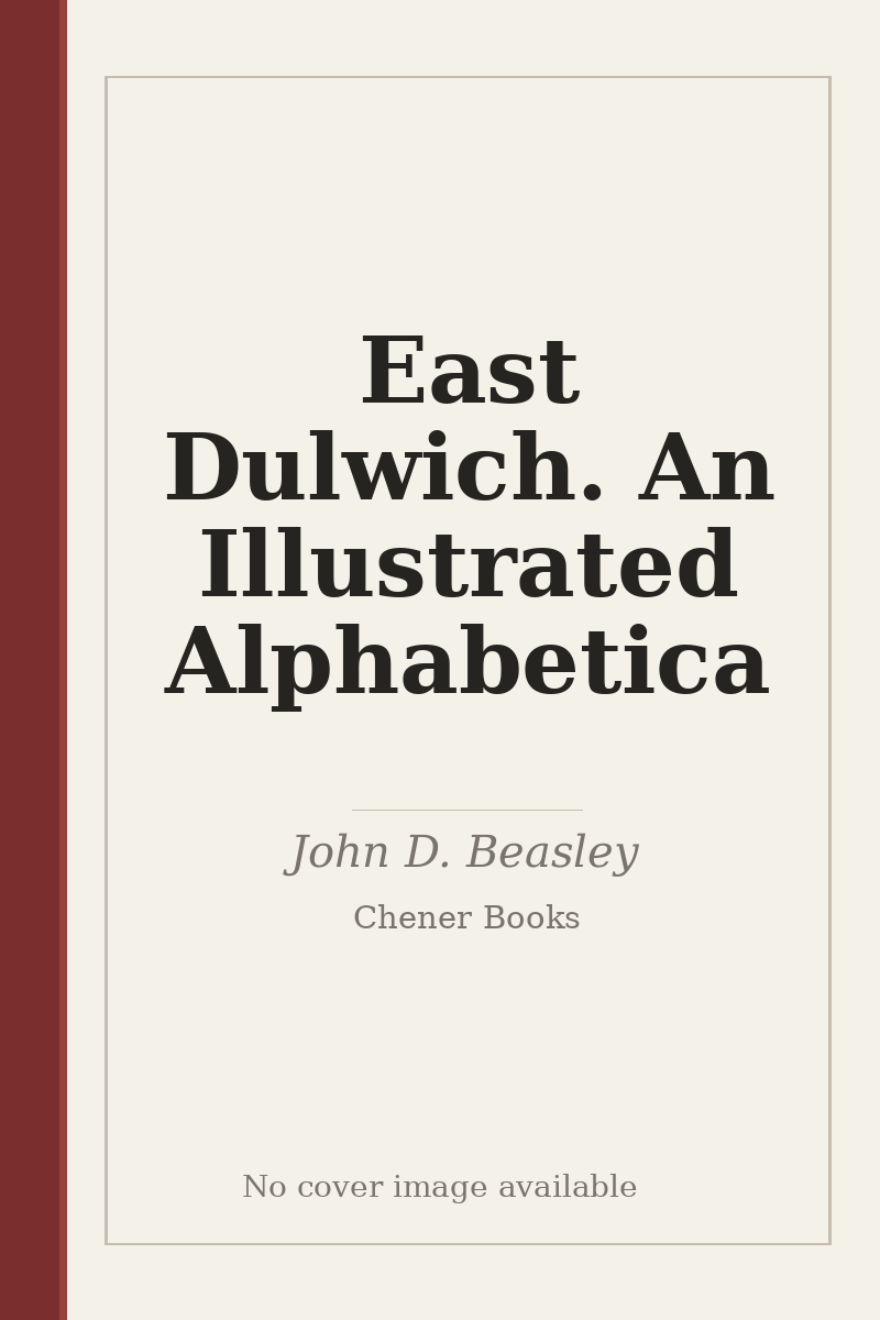 East Dulwich. An Illustrated Alphabetica - no cover image available
