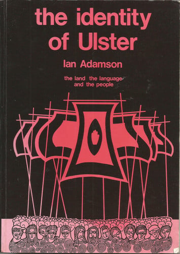 The Identity of Ulster: The Land, the Language and the People