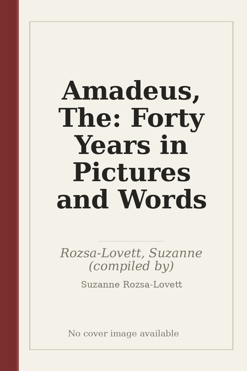Amadeus, The: Forty Years in Pictures and Words - no cover image available