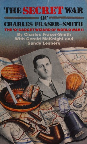 SECRET WAR OF CHARLES FRASER-SMITH