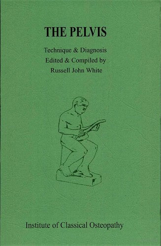 The Pelvis: No. 1 (Technique and Diagnosis)