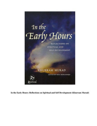 In The Early Hours: Reflections on Spiritual and Self Development