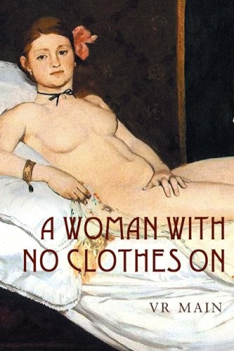 A Woman with No Clothes on