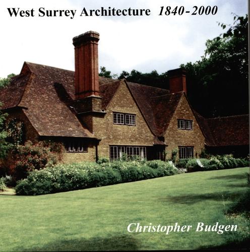 West Surrey Architecture: 1840-2000