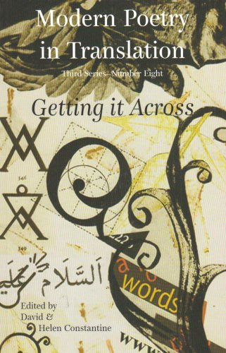 Getting it Across: No. 8 (Modern Poetry in Translation, Third Series)