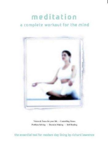 Meditation: A Complete Workout for the Mind