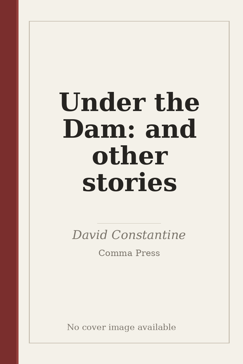 Under the Dam: and other stories - no cover image available