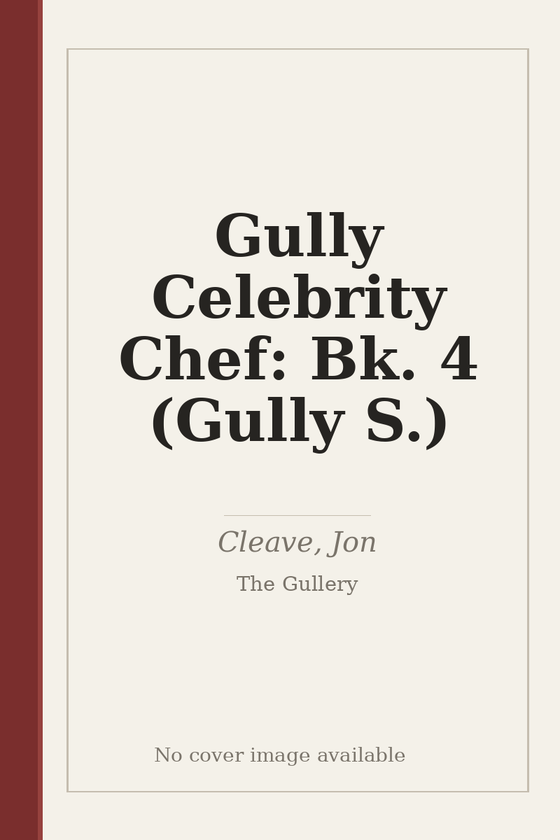 Gully Celebrity Chef: Bk. 4 (Gully S.) - no cover image available