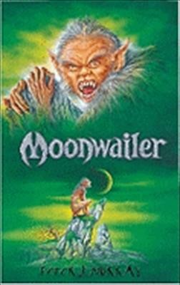 Moonwailer: Bk. 3
