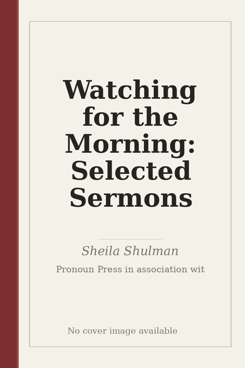 Watching for the Morning: Selected Sermons - no cover image available