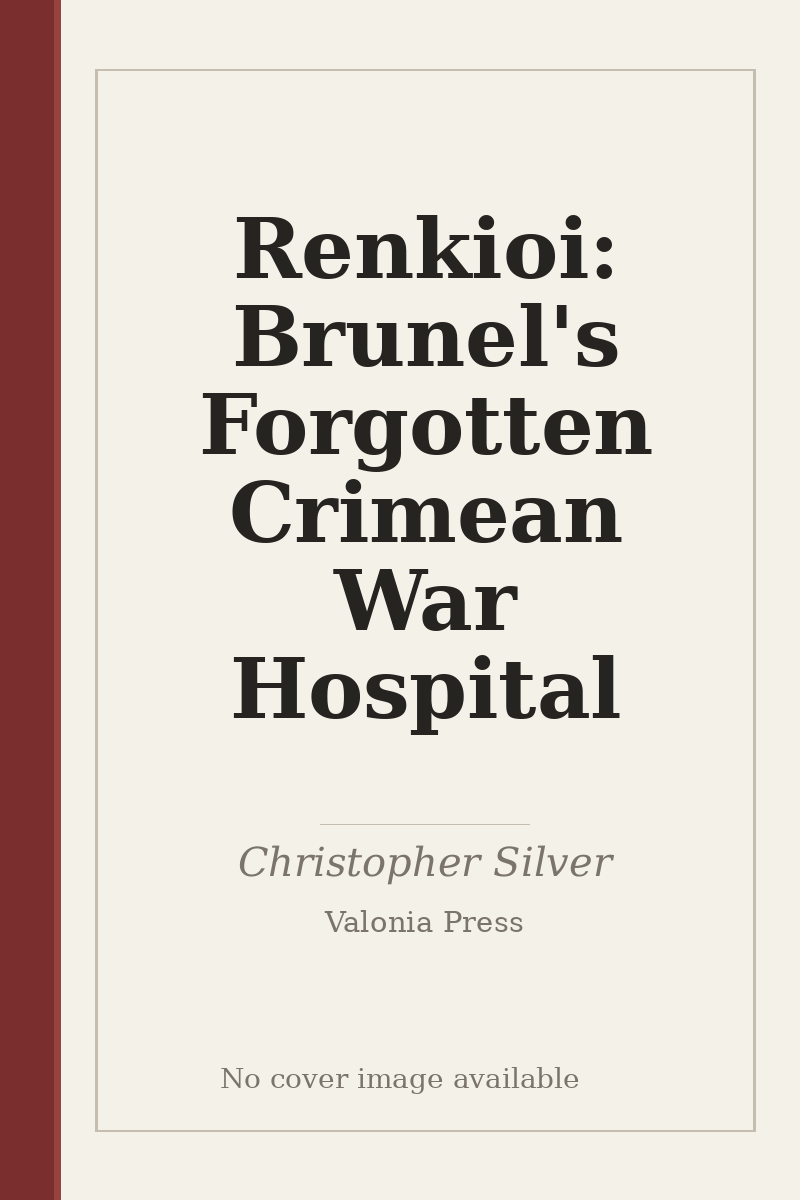 Renkioi: Brunel's Forgotten Crimean War Hospital - no cover image available