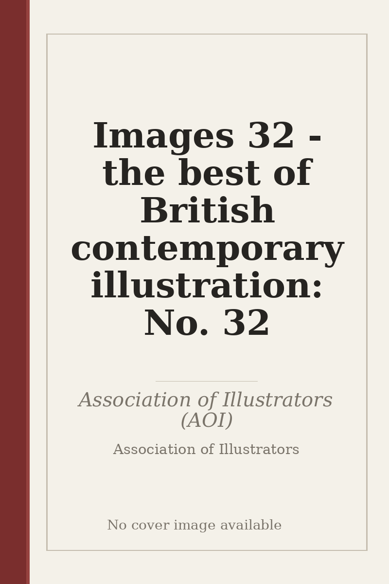 Images 32 - the best of British contemporary illustration: No. 32 - no cover image available