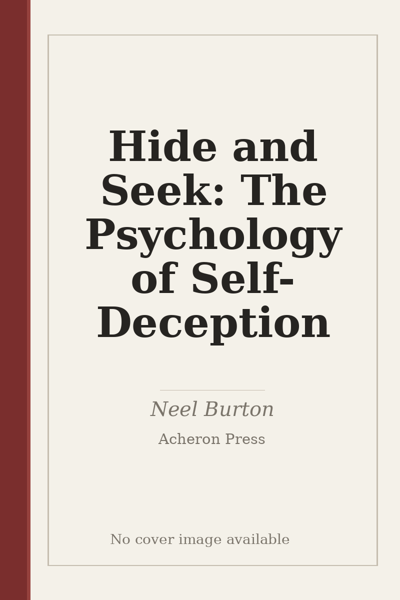 Hide and Seek: The Psychology of Self-Deception - no cover image available