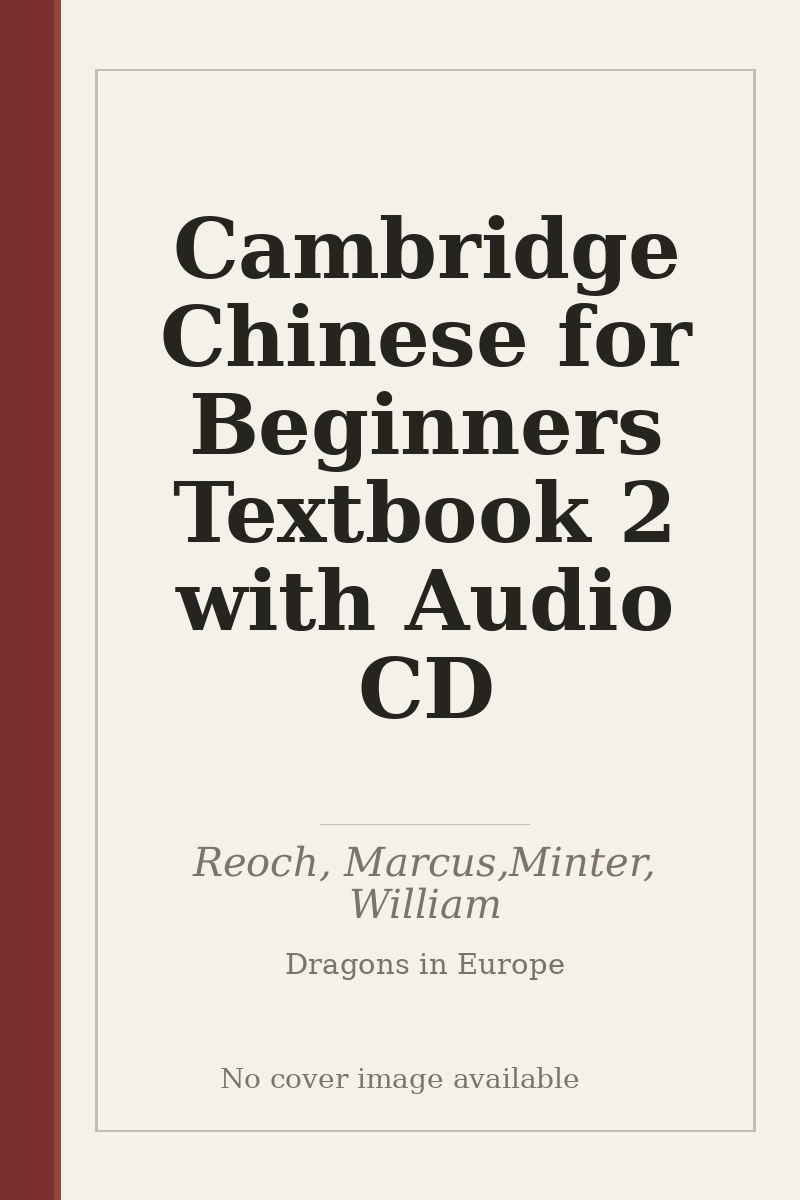 Cambridge Chinese for Beginners Textbook 2 with Audio CD - no cover image available