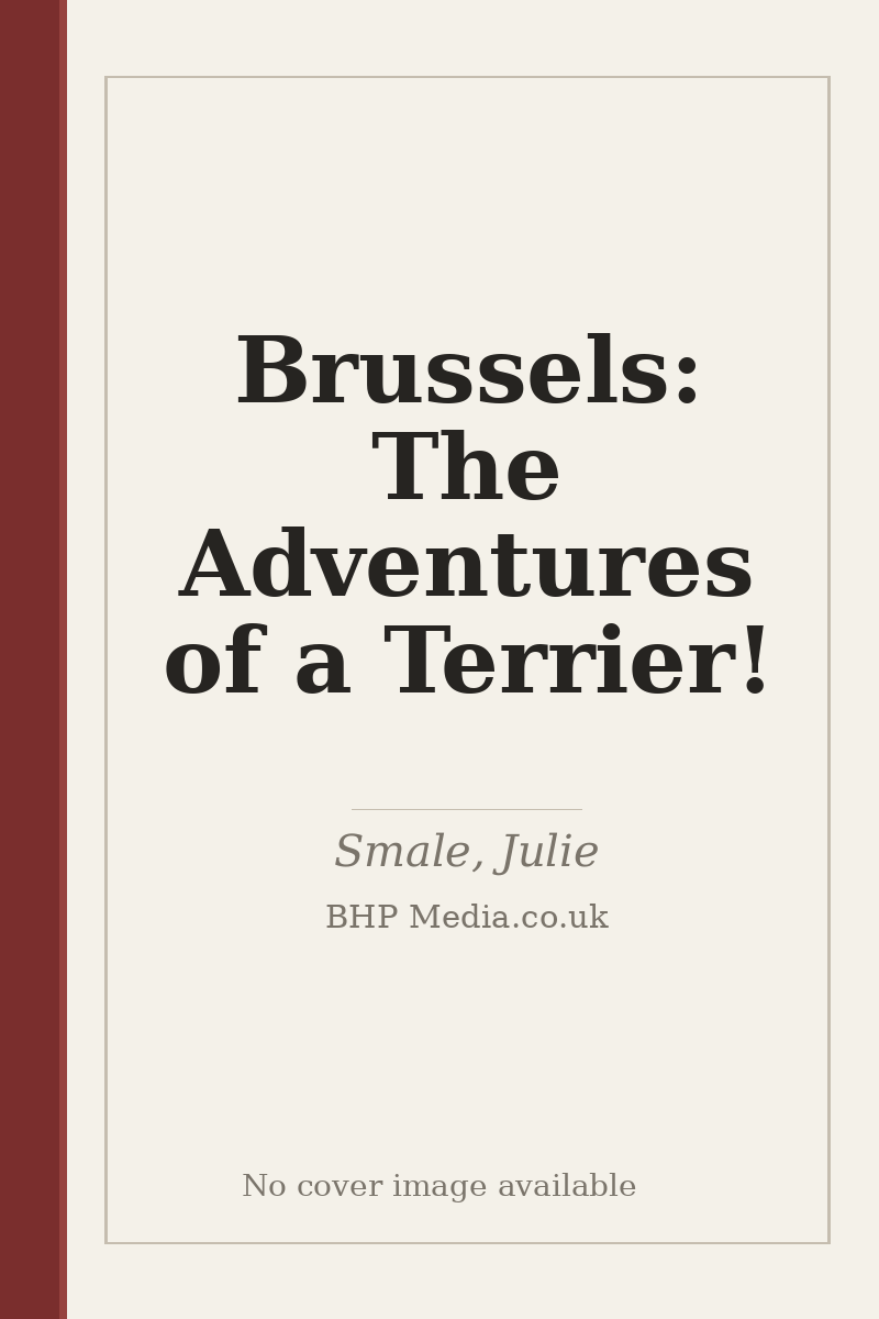 Brussels: The Adventures of a Terrier! - no cover image available