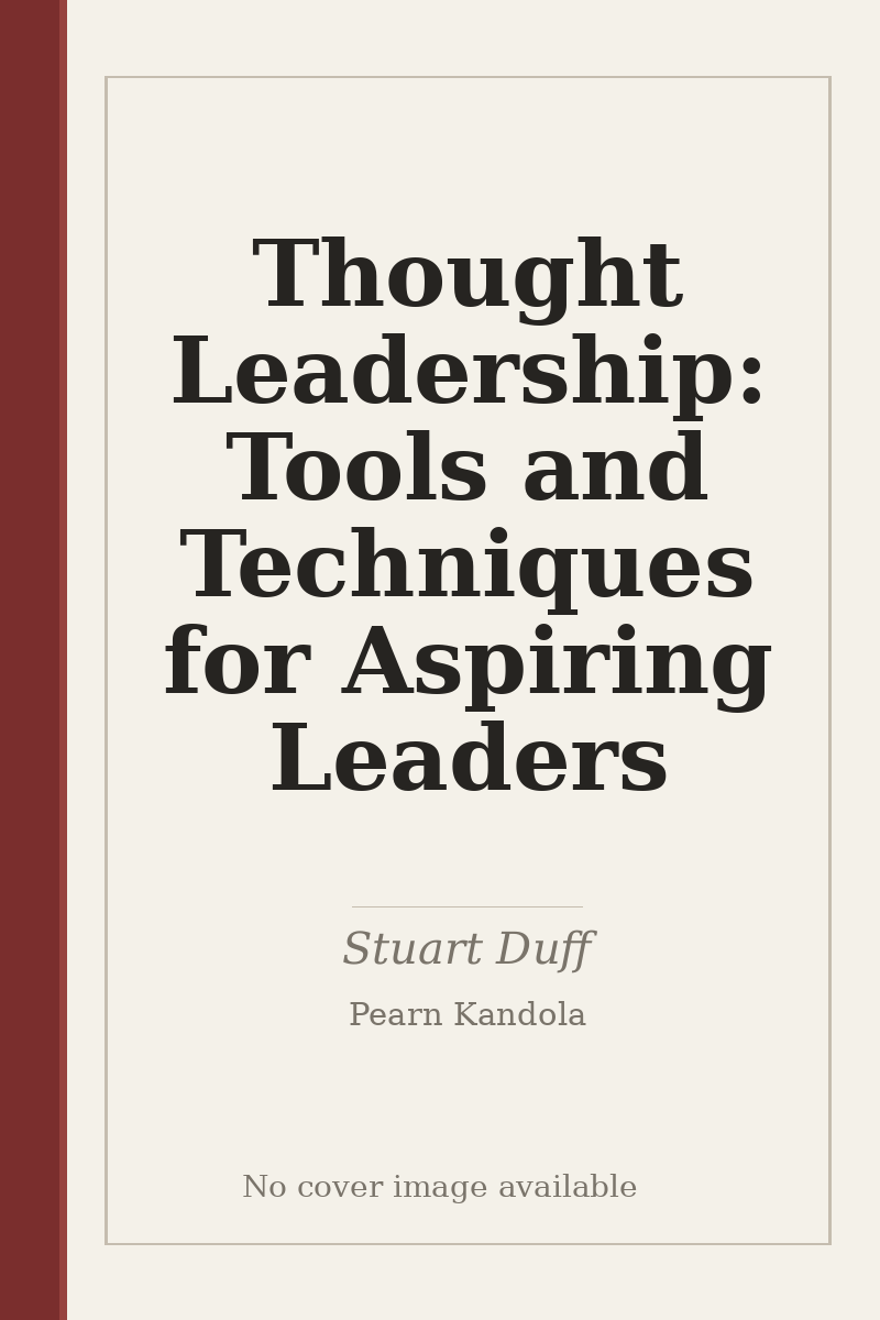 Thought Leadership: Tools and Techniques for Aspiring Leaders - no cover image available