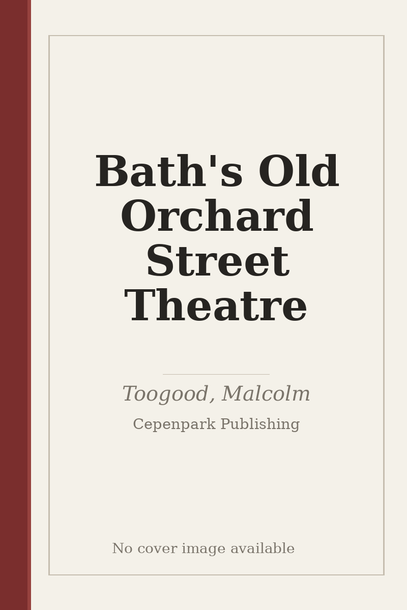 Bath's Old Orchard Street Theatre - no cover image available