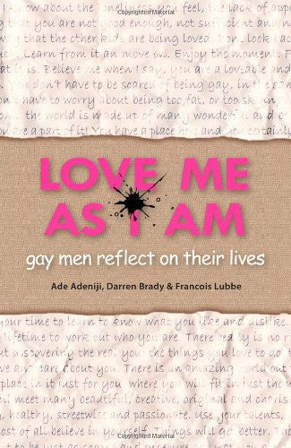 Love Me As I Am - Gay men reflect on their lives