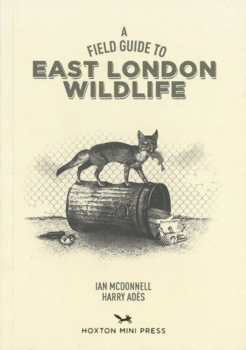 A Field Guide To East London Wildlife