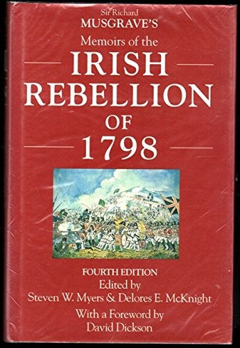 Memoirs of the Irish Rebellion of 1798