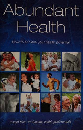 Abundant Health: How to Achieve Your Health Potential