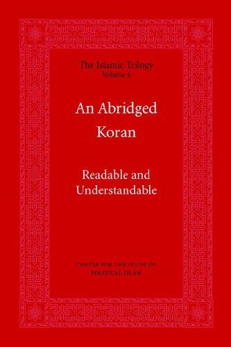 An Abridged Koran: The Reconstructed Historical Koran: Volume 4 (The Islamic Trilogy)