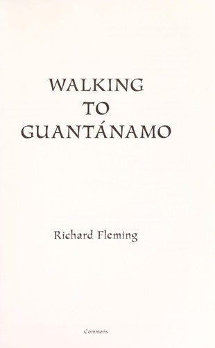 Walking to Guantanamo