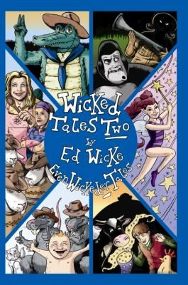 Wicked Tales Two: Even Wickeder Tales
