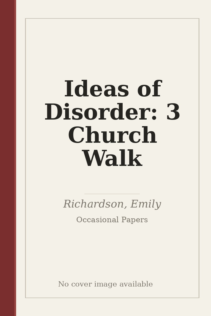 Ideas of Disorder: 3 Church Walk - no cover image available