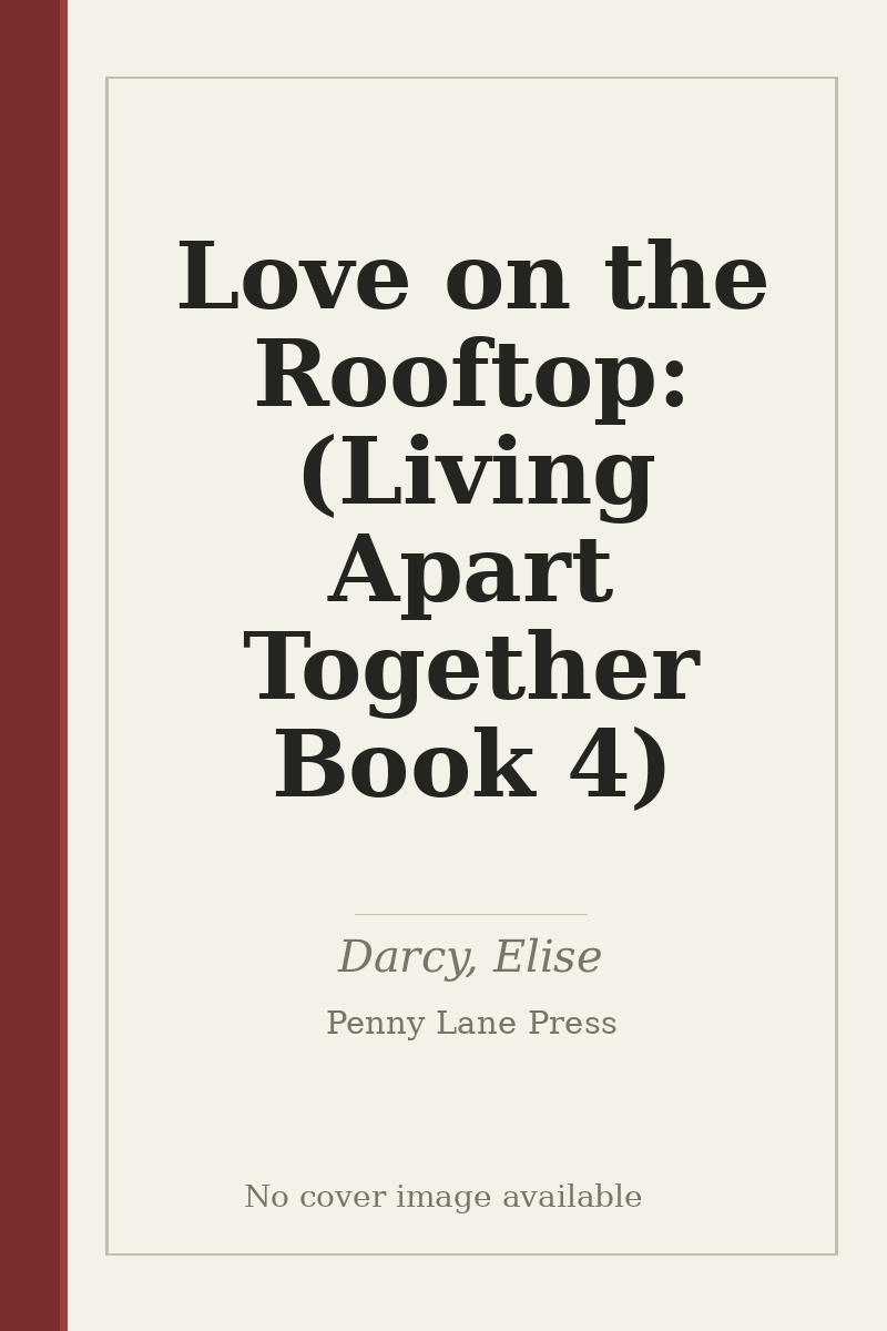 Love on the Rooftop: (Living Apart Together Book 4) - no cover image available