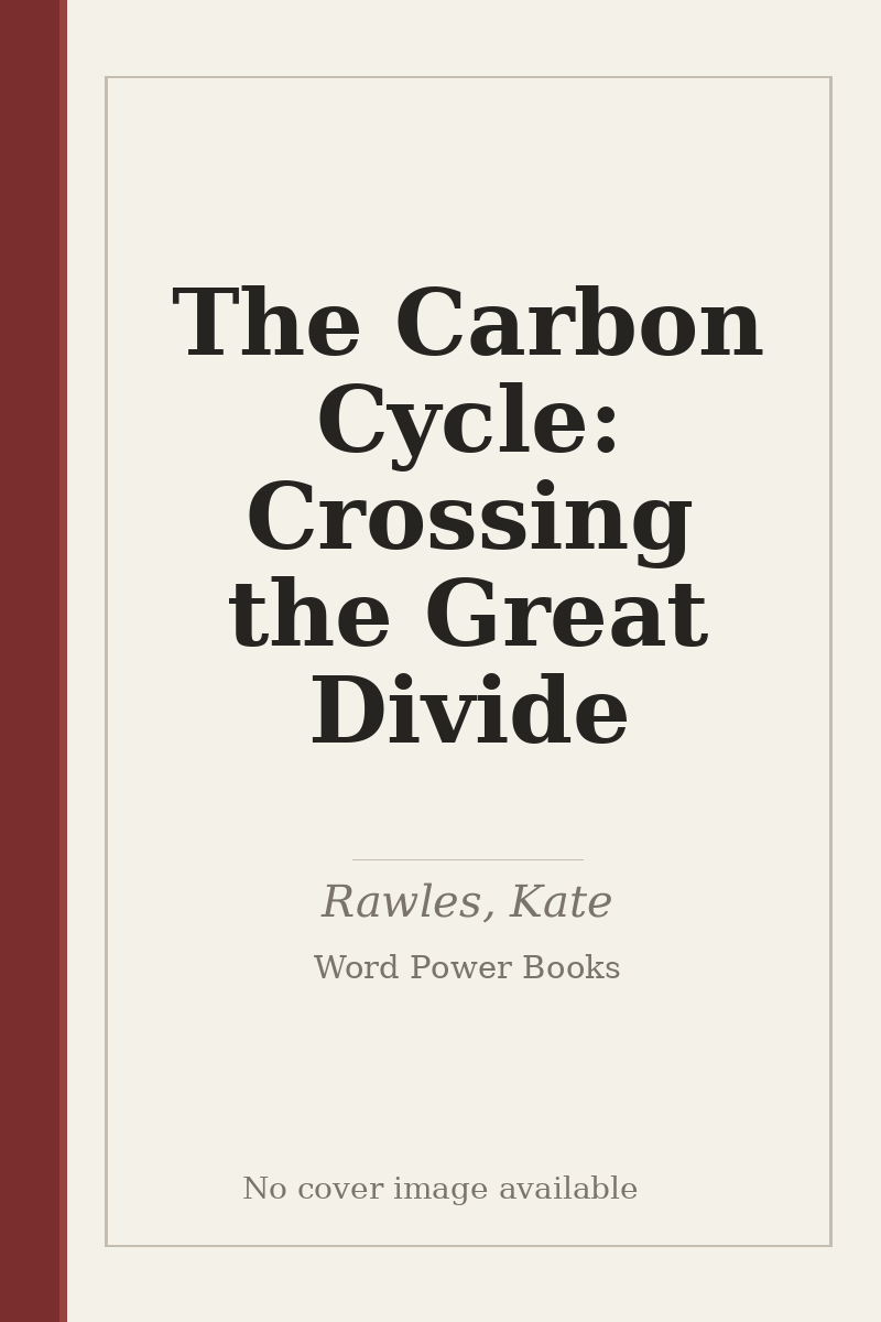 The Carbon Cycle: Crossing the Great Divide - no cover image available