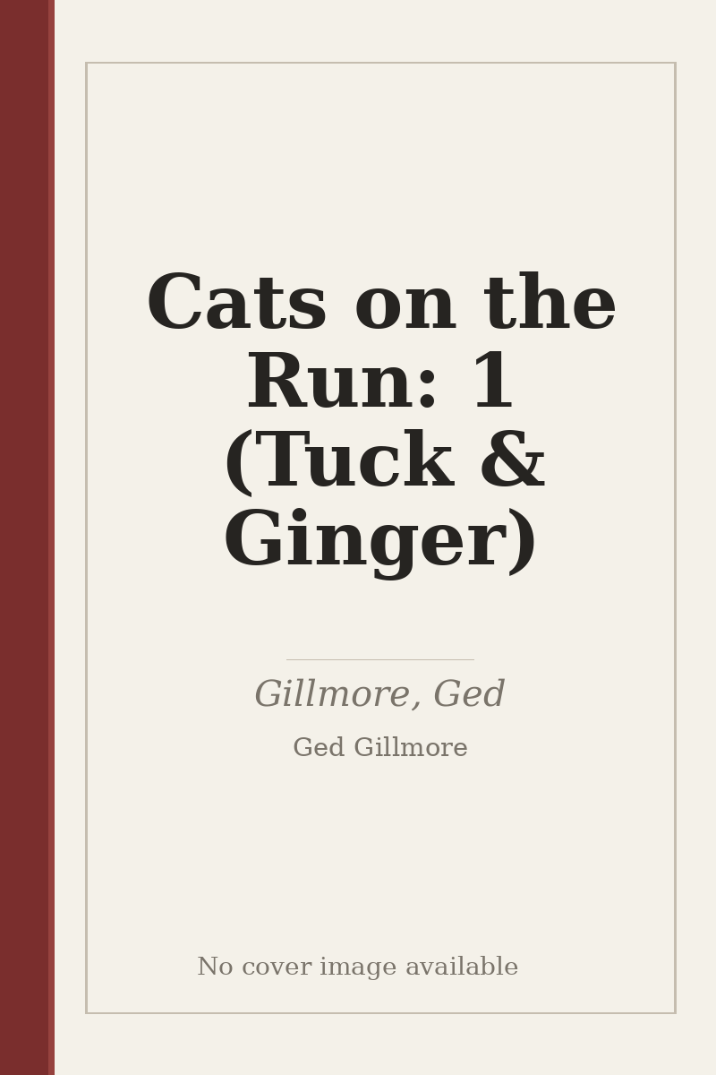 Cats on the Run: 1 (Tuck & Ginger) - no cover image available