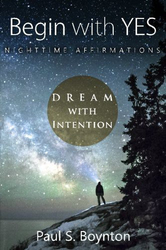 Begin with Yes - Nighttime Affirmations