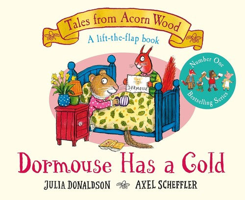 Dormouse Has a Cold: A Lift-the-flap Story (Tales From Acorn Wood, 9)